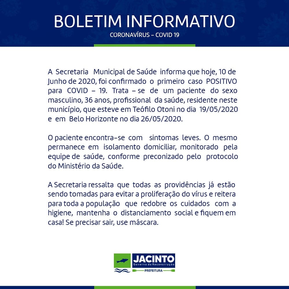 INFELIZMENTE REGISTRAMOS HOJE O PRIMEIRO CASO DE COVID-19 EM JACINTO.